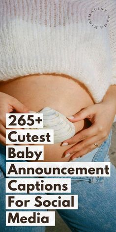 a pregnant woman with her stomach exposed and the words 25 + cute baby announcement captions for social media