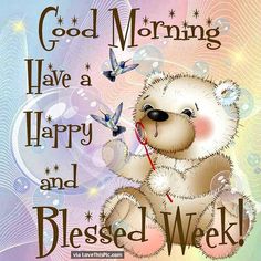 a white teddy bear sitting on top of a rainbow colored background with words good morning have a happy and blessed week