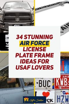 there are four different signs on the front of this truck that say, 4 stunning air force license plates frame ideas for usaf lovers