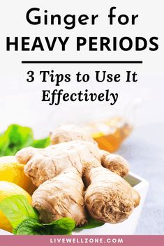 Menstruation Tips, Period Remedies, High Estrogen, Heavy Menstrual, Menstrual Relief, Ginger Tea Recipe, Heavy Periods, Balanced Diet Plan, Ginger Benefits