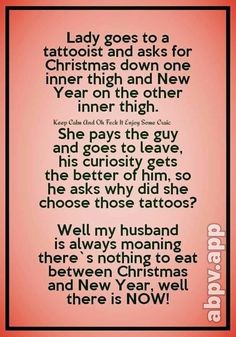 a poem written in black and red with the words, lady goes to a tattooist and asks for christmas down one year on the other inner thigh