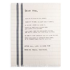 a piece of paper with writing on it that reads dear you, after all, life is more fun when we travel together