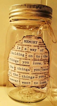 a glass jar with some type of paper in it that says, memory i'm a way of holding on to the things you love