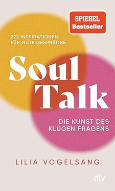 Soul Talk: Die Kunst des klugen Fragens | Bekannt von "Jeden Tag eine gute Frage" von TikTok von @lilicurious : Vogelsang, Lilia: Amazon.de: Bücher Book Challenge, Reading List, Book Lover, Just Me, Books Worth Reading, Book Worth Reading, Good Books, Book Lovers, Worth Reading