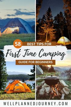 the best tips for first time camping guide for beginners with images of tents and campfires