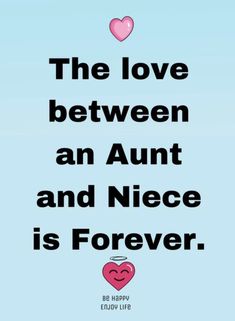 the love between an adult and niece is forever quote on blue background with pink hearts