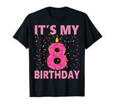 it's my 8th birthday donut with sprinkles t - shirt