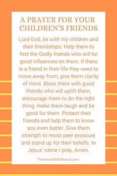 a prayer for your children's friends with an orange and white border around it