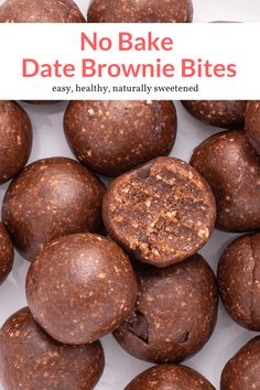 no bake date brownie bites in a white bowl with text overlay that reads, no bake date brownie bites