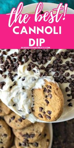 the best cannoli dip with chocolate chip cookies and whipped cream on top in a white bowl