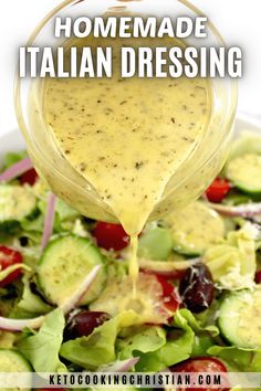 homemade italian dressing being poured into a salad