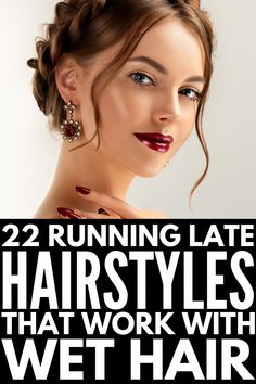 If you're looking for quick, easy, and stylish updos for mornings you're running late, we've curated 22 wet hair hairstyles for every hair length! Wet Hairstyles For Work, Wet Hair Hairstyles, Running Late Hairstyles, Hairstyles For Work, Stylish Updos, Easy Work Hairstyles, Easy Updos For Long Hair, Office Hairstyles