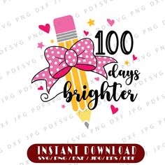 the 100 days brighter svt file is shown with an image of a pencil and a bow