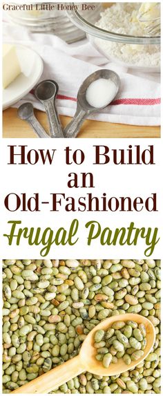 how to build an old - fashioned frugal pantry