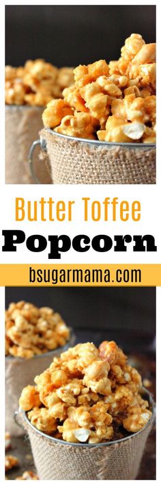 butter toffe popcorn in a bowl with the title above it