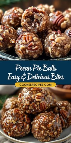 pecan pie balls, easy and delicious bites