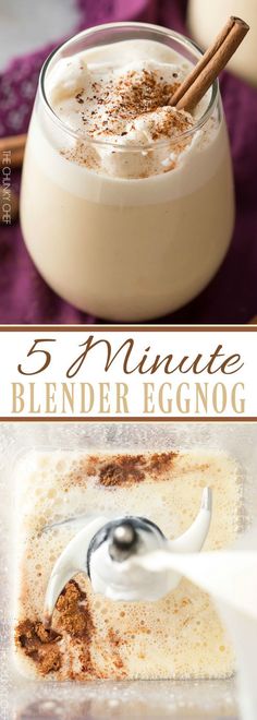 three different pictures with the words 5 minute blender eggnog in it and cinnamon sticks sticking out of the top