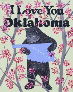 i love you, okalahoma bear holding a blue sign