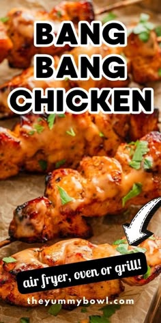 grilled chicken skewers with the words bang bang chicken on them