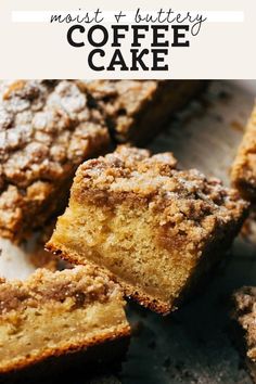 coffee cake cut into pieces on top of a white plate with the words, moist buttery coffee cake