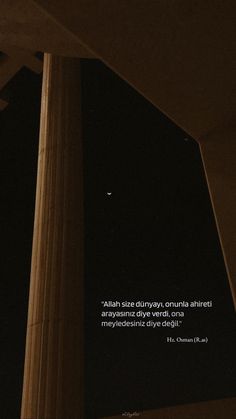 "Allah size dünyayı onunla ahireti arayasınız diye verdi. Ona meyledesiniz diye değil." R A, Quotes