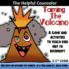 the helpful counselor taming the volcano anger management game activities