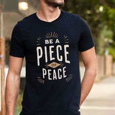 Peace Shirt Positive Shirt Be a Piece of Peace Shirt Unisex - Etsy Be A Piece Of Peace, Be Kind Shirt, Positive Shirt, Kindness Shirts, Statement Shirt, Daughter Love, Positive Thoughts, Be Kind, Mock Up