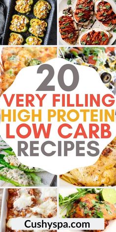 20 very filling high protein low carb recipes to make it easier for you to eat