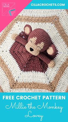 a crocheted teddy bear is laying on top of a blanket with the words free crochet pattern millie the monkey