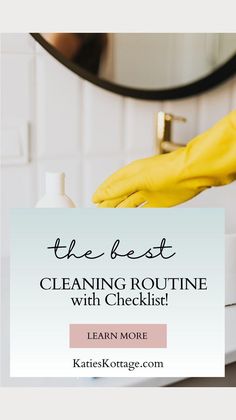 the best cleaning routine with checklist written in front of a sink and yellow gloves