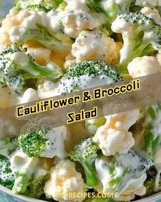 broccoli and cauliflower salad in a bowl with the words cauliflower & broccoli salad