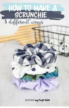 how to make a scrunchie 3 different ways with the text overlay