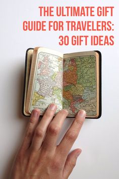 the ultimate gift guide for travelers 30 gift ideas from around the world, including an old map