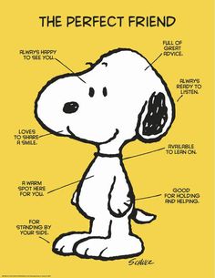 a snoopy cartoon character with the words'the perfect friend '