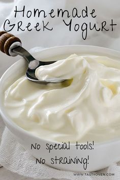 homemade greek yogurt in a white bowl with a spoon on top and the words no special tools, no training