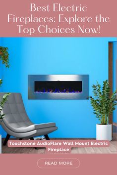 the best electric fireplaces explore the top choices now