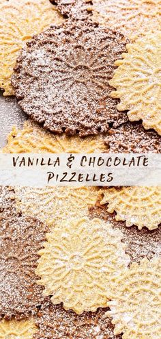 chocolate and vanilla pizzas are arranged on a table with the words vanilla & chocolate pizzelles