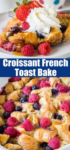 croissant french toast bake with fresh berries and whipped cream in the middle