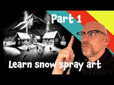 a man pointing at the camera with text reading learn snow spray art, part 1