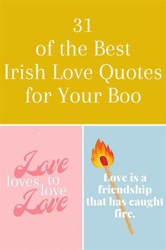 the best irish love quotes for your booo, with text overlaying them