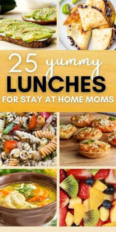 the cover of 25 yummy lunches for stay at home moms is shown