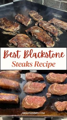 steaks being cooked on the grill with text overlay that reads best blackstone steaks recipe