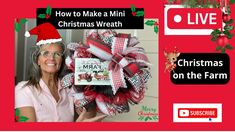 a woman holding up a christmas wreath with the words how to make a mini christmas wreath on the farm