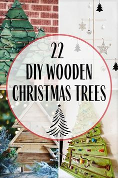 wooden christmas trees with text overlay that reads 22 diy wooden christmas trees