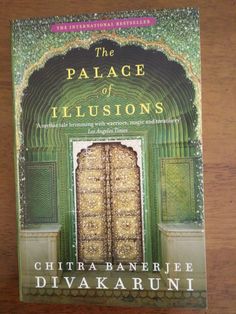 the palace of illusions by chitra bannerie diyakarunin