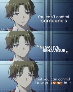 three anime characters with different expressions on their faces and the caption says, you can't control someone's negative behavior