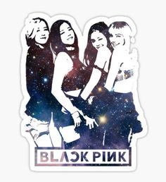 three girls in space with the words black pink on it sticker, and stars behind them