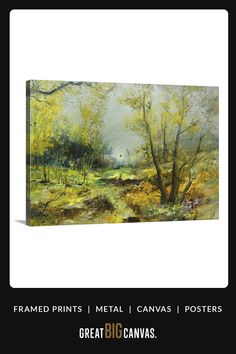 a painting with trees and grass in the foreground, on a white background that reads framed prints metal canvass / posters great big canvases