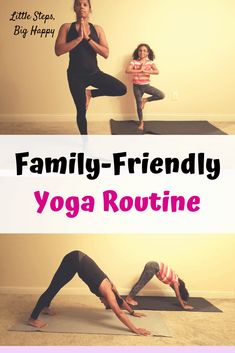 two women doing yoga poses with the words family - friendly yoga routine