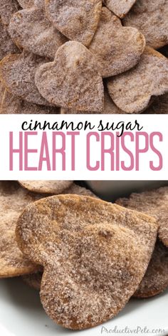 cinnamon sugar heart crisps on a plate with text overlay that reads cinnamon sugar heart crisps